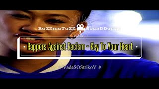 Rappers Against Racism - Key To Your Heart (1998) 𝐑◦𝐒◦𝐃™