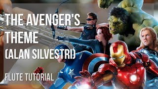 How To Play The Avengers Theme By Alan Silvestri On Flute Tutorial