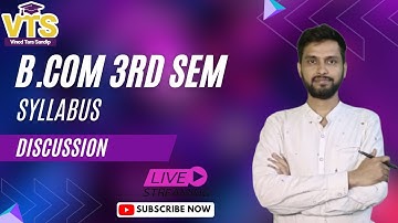 B.Com 3rd Sem | CU | Syllabus |  Discussion | #VTSClasses