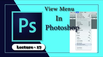 View Menu Option In Adobe Photoshop | Photoshop CC Tutorial For Beginners 2022 |  Graphic Design2022