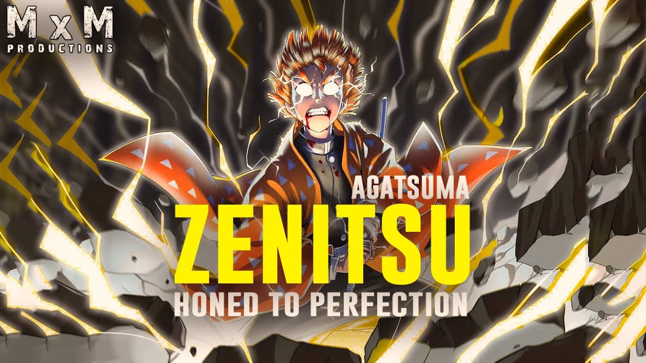 Zenitsu Agatsuma   Honed to Perfection ASMVAMV