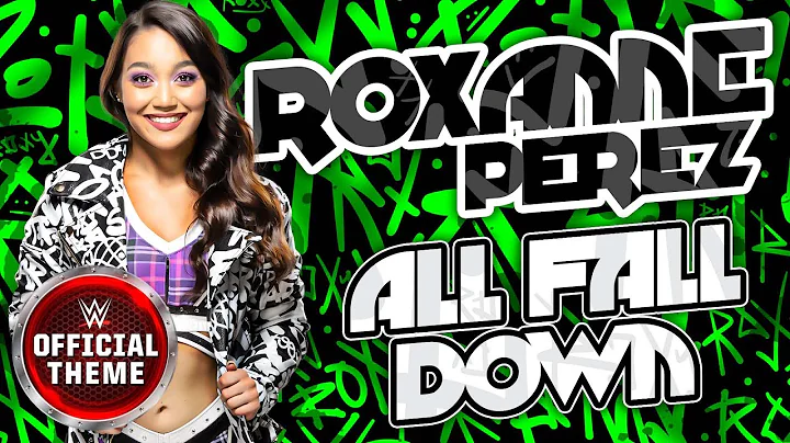 Roxanne Perez  All Fall Down (Entrance Theme)