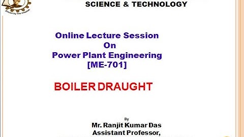 BOILER DRAUGHT [Power Plant Engineering ME-701]