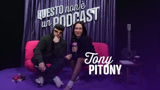 Tony Pitony: Il Peso del Successo - Questa non è un'intervista