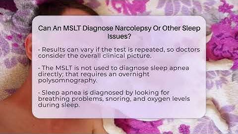 Can An MSLT Diagnose Narcolepsy Or Other Sleep Issues? - Sleep Apnea Support Network