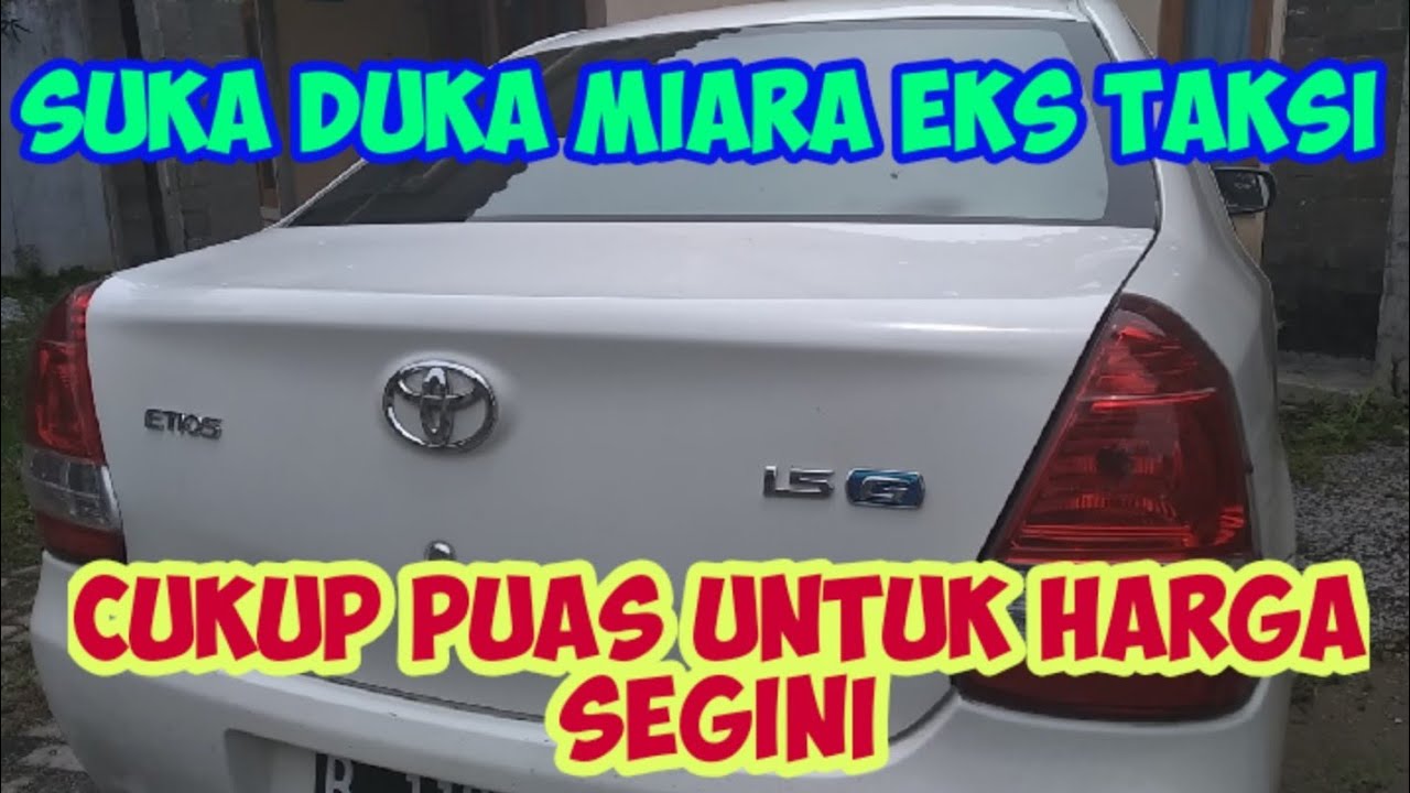  Mobil  murah  bekas  taksi  Etios 2013 Puas ga dengan 