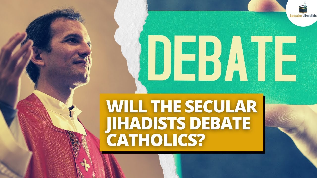 Will the Secular Jihadists Debate Catholics?