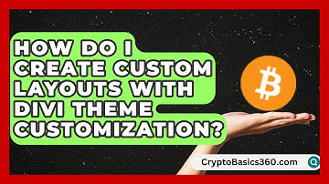 How Do I Create Custom Layouts With Divi Theme Customization? | WP Solutions Guru News