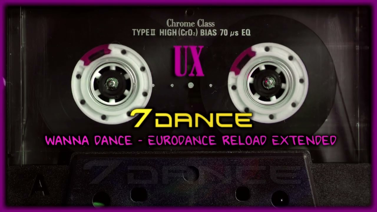 7dance - Wanna dance (Eurodance Reload Extended) | Eurodance 2025