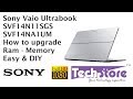 sony vaio fit SVF14N11SGS SVF14NA1UM : how to disassemble & Upgrade the ram hdd ssd wifi easy DIY