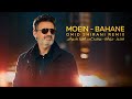 MOEIN BAHANE REMIX OMID SHIRANI معین بهانه ریمیکس امید شیرانی 