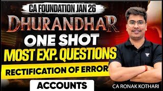 IMP Question Practice- Rectification Of Errors |One Shot |Accounts For CA Foundation Jan 26|CA Ronak