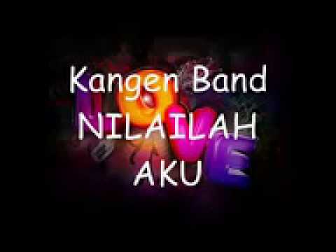video klip kangen band nilailah aku
