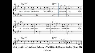 Ankara Echoes - Ta Ki Seni Görene Kadar (Beni Al) Piano Notes