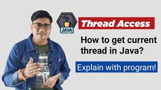 How to get current thread in java | Get current thread in Java | Java Thread currentThread() Method