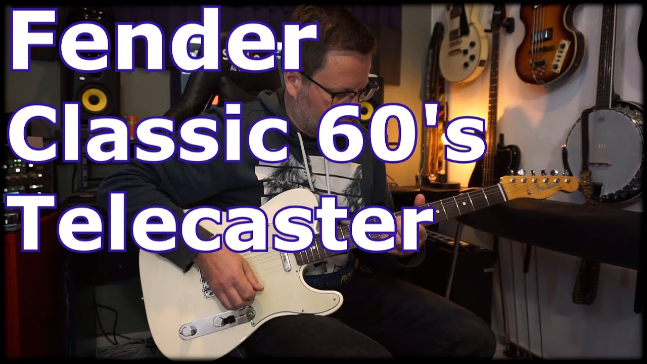 Fender Classic 60's Telecaster - YouTube