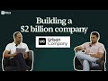 Lessons in startup success  ceo abhiraj singh bhal ceo urbancompany