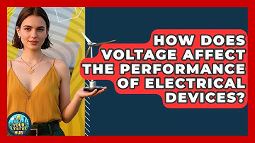 How Does Voltage Affect the Performance of Electrical Devices? - Your Utilities Hub