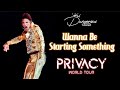 Michael Jackson | Wanna Be Starting Something | Privacy World Tour [FANMADE]