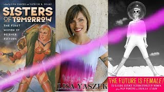 Interview #11 - Lisa Yaszek - The Future Is Female!