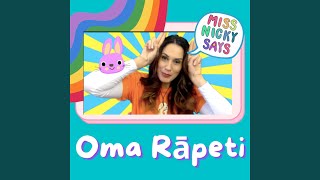 Video thumbnail of "Miss Nicky Says - Oma Rāpeti"