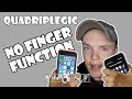 Using Phone Without Finger Function - How To | Quadriplegic (C5,C6,C7)