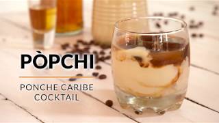 Pòpchi - Ponche Caribe Cocktail