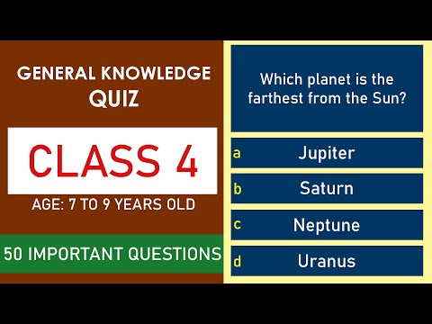 Class 4 General Knowledge Quiz | 50 Important Questions | Age 7 to 9 Years Old | GK Quiz | Grade 4