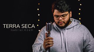 Video thumbnail of "Gabriel Kzam - Terra Seca (Fraternidade São João Paulo II) cover"