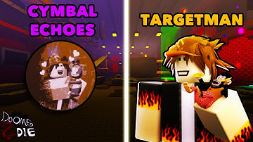How to get CYMBAL ECHOES and TARGETMAN in Doomed 2 Die