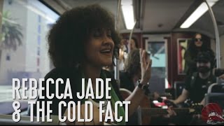 Rebecca Jade and The Cold Fact "Gonna Be Alright"  - A Red Trolley Show (live performance)