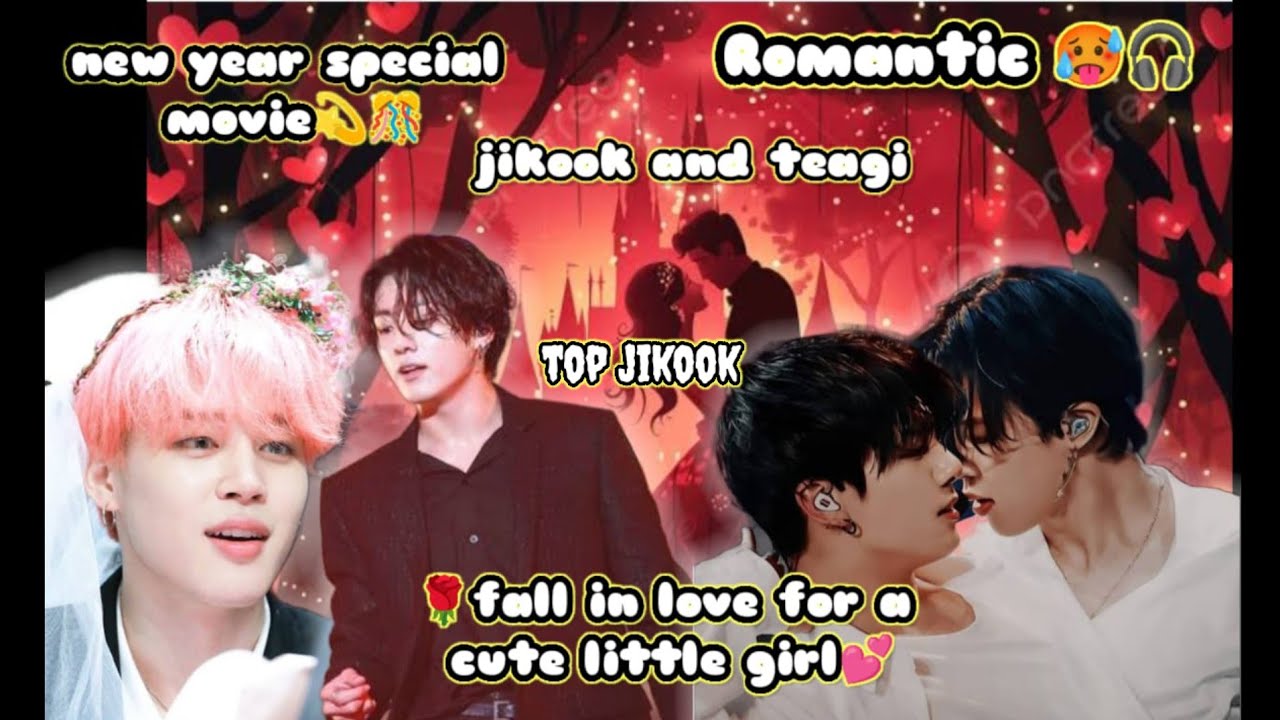 😘Fall in love for a cute little girl💕jikook&teagistory💞