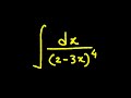 How to Integrate 1/(2-3x)^4 dx: Step-by-Step Guide