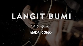 LANGIT BUMI // Wali Band // KARAOKE GITAR AKUSTIK NADA COWO ( MALE )