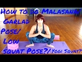 How to do Malasana/  Low squat Pose?