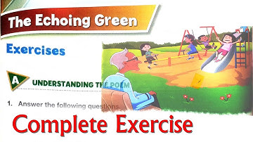 The Echoing Green Chapter 4 class 6 || Complete Exercise || Oxford Modern English Class 6