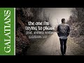 Galatians 1:10 - The One I