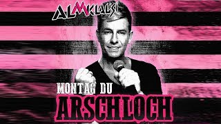 Montag Du Arschloch - Almklausi (Lyric Video)