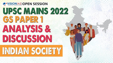 UPSC Mains 2022 Analysis & Discussion | GS Paper 1 | Society