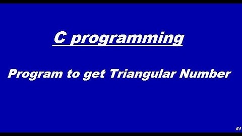 C program to get Triangular number of a number