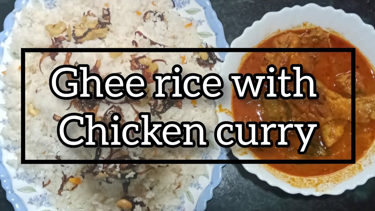 | Ghee Rice With Chicken Curry | - BOBBY'S KALAVARA - YouTube