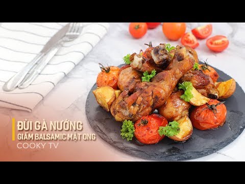 Video: Gà Nướng Giấm Balsamic