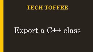 Export A C Class From A Dll Youtube Export A C Class From A Dll Youtube