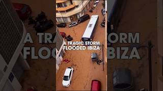 A Tragic Storm Flooded Ibiza Overnight, But No Major Casualties Have Been Confirmed