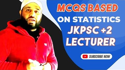 MCQS BASED ON STATISTICS JKPSC+2 LECTURER EDUCATION AND PSYCHOLOGY
