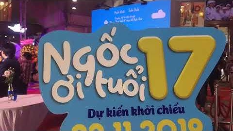 Công chiếu bộ phim về tuổi học trò " Ngốc ơi tuổi 17" 0933179797 Mr. Thanh