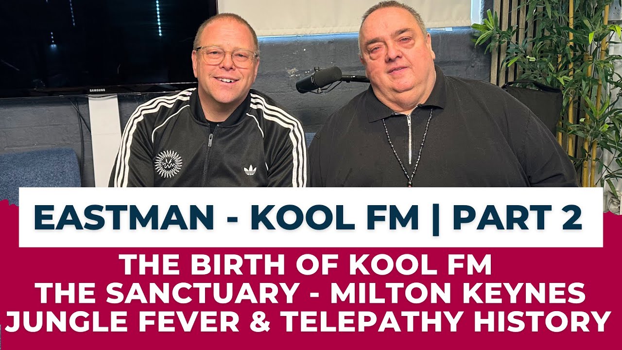 Kool Rave THE BIRTH OF KOOL FM | Eastman Part 2 | The Incredible Story of Kool ...