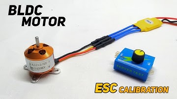 A Beginners Guide to BLDC Motors | ESC Calibration Tutorial