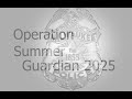 Operation Summer Guardian - 2025