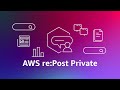 AWS re:Post Private | Amazon Web Services